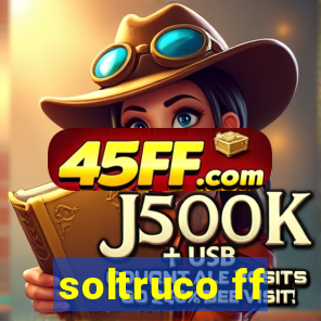 soltruco ff